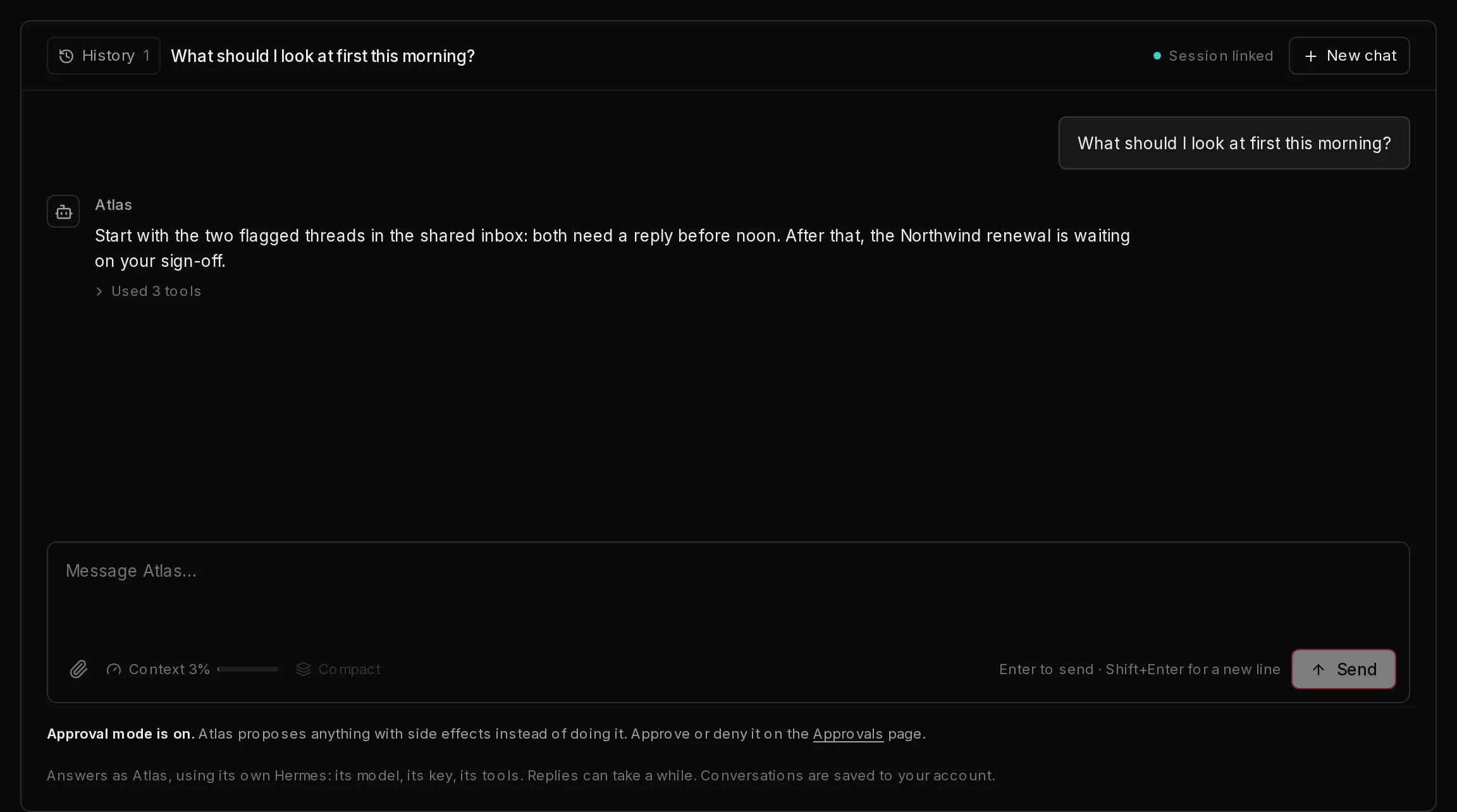 A chat with Atlas: your message on the right, Atlas's reply on the left with a Used 3 tools line under it, the composer with the attach button, the context meter, Compact and Send, and a line under it saying approval mode is on.