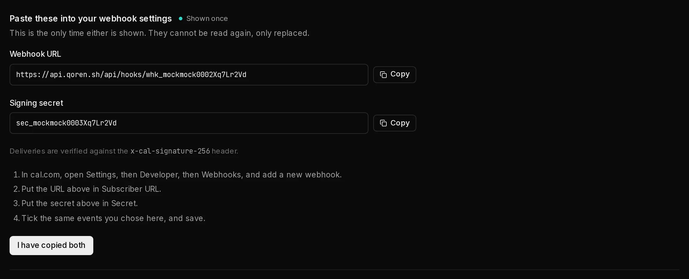 The one-time card shown after creating a trigger, with the Webhook URL, the Signing secret, cal.com setup steps and the I have copied both button.